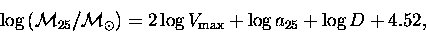 \begin{displaymath}\log\left({\cal M}_{25}/{\cal M}_\odot\right) = 2\log V_{\rm max}+ \log a_{25} + \log D + 4.52,
\end{displaymath}