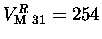 $V^R_{\rm M~31}=254$