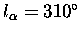 $l_{\alpha}=310^\circ$